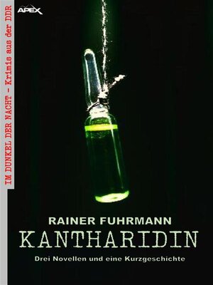 cover image of KANTHARIDIN--DREI NOVELLEN UND EINE KURZGESCHICHTE